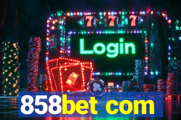 858bet com